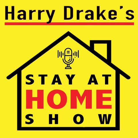 Harry Drake’s Stay at Home Show ft Willl Bergman