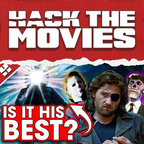 Is "The Thing" John Carpenter's Best Movie? - Hack The Movies (#162)