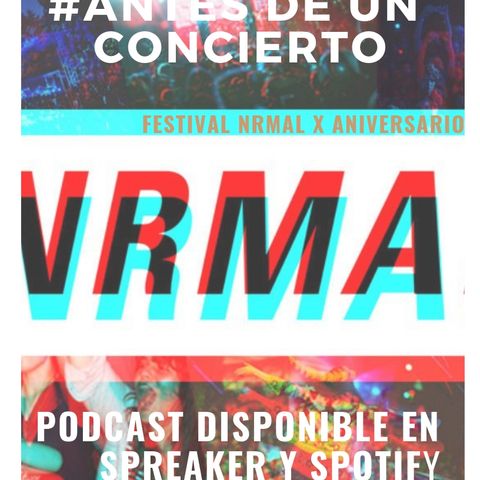 Festival Nrmal 2019 "Lo más fresco del Underground en la CDMX"