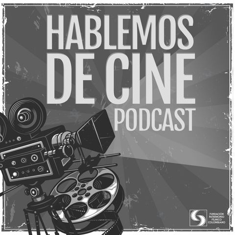 Ep. 12 Mujer y cine colombiano