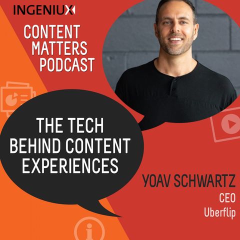 Yoav Schwartz Talks About the Technology Behind Content Experiences