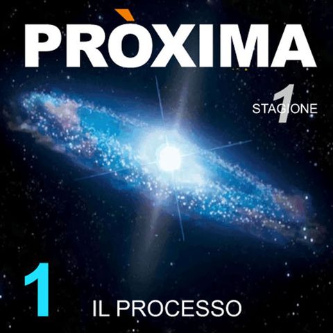 PROXIMA_S1-E01