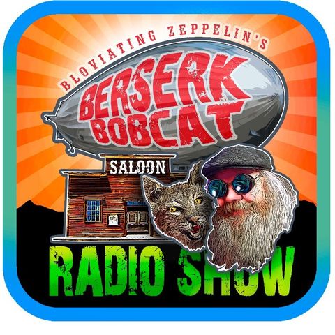 BZ's Berserk Bobcat Saloon, Tuesday, June 27th, 2017