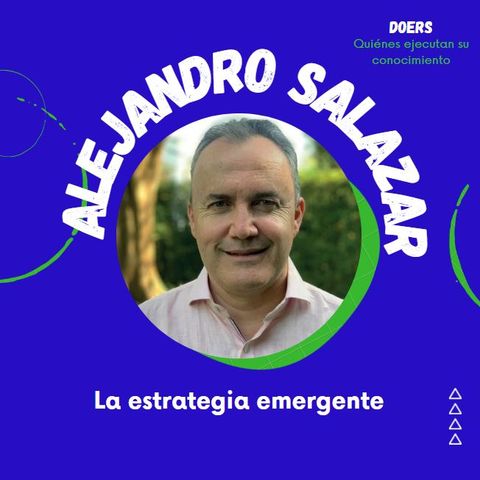 Alejandro Salazar, CEO de Breakthrough. La estrategia emergente