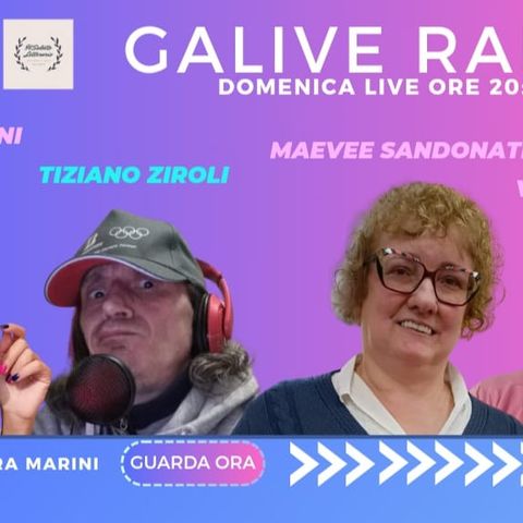 "Galive-Show & Radio Non uno Di Più"...Mara Mae Tiz Vania