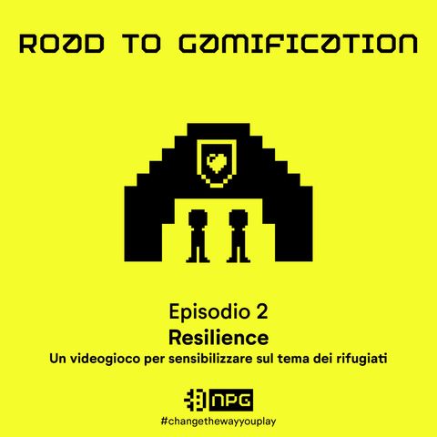 RoadToGamification#2-Resilience: un videogioco per sensibilizzare sul tema dei rifugiati