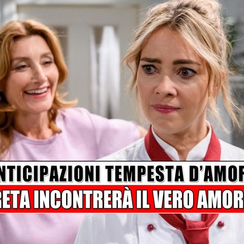 Tempesta d’Amore Anticipazioni, puntate tedesche: Greta incontrerà il Vero Amore?