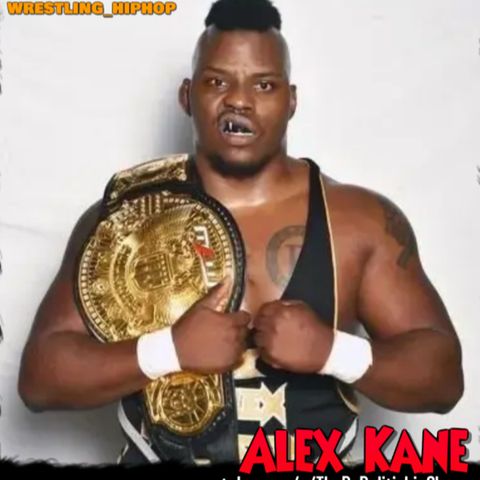 Alex Kane | Wrestling_HipHop