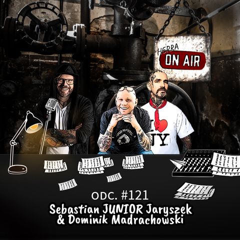 #121 Sebastian Junior Jaryszek, Dominik Mądrachowski & Davee Blows - porozmawiajmy o tatuażu