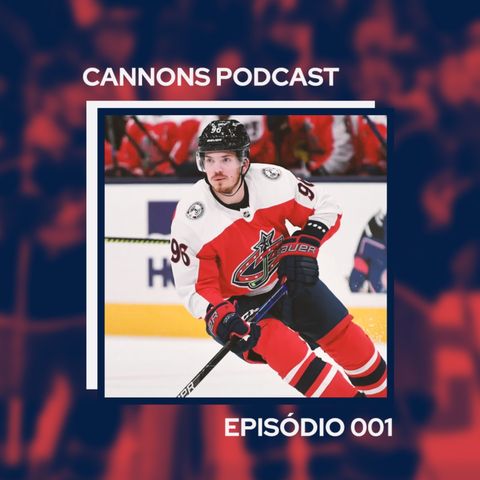CANNONS Podcast EP 001 - Um grande início!