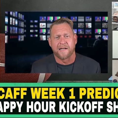 Happy Hour Kickoff Show | NCAAF Week 1 Predictions | Georgia vs Oregon | App State vs UNC