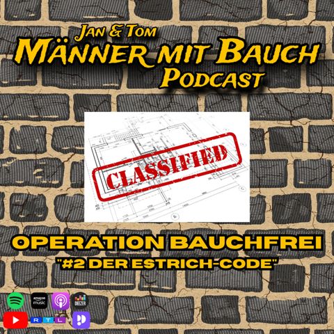 Special: #2 Operation Bauchfrei: Der Estrich-Code