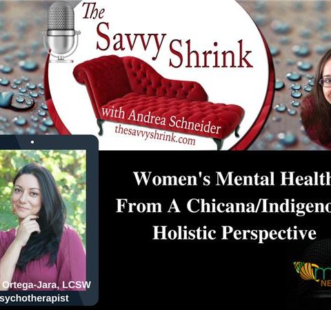 Women's Mental Health From A Chicana/Indigenous Holistic Perspective
