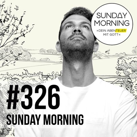 JÜNGERSCHAFT - Gottes Stimme hören 2 | Sunday Morning #326
