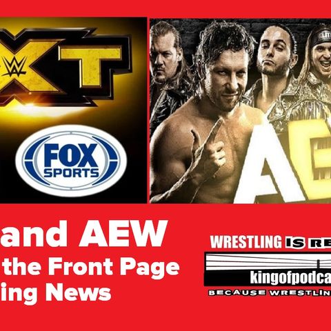 WWE and AEW Fight for the Front Page of Wrestling News : KOP 07.25.19