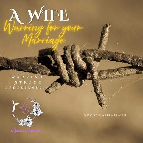 Warring for your Marriage!