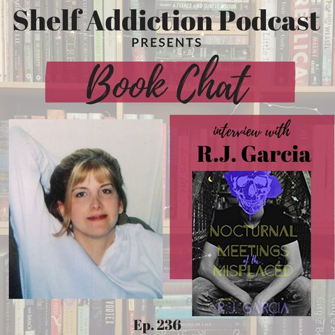 236: Interview with Author R.J. Garcia | Book Chat