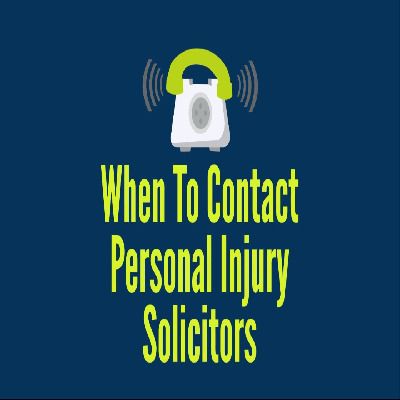 When To Contact Personal Injury Solicitors