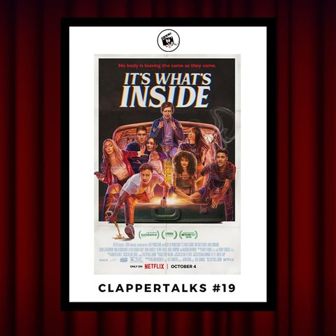 ClapperTalks #19 - It's What's Inside