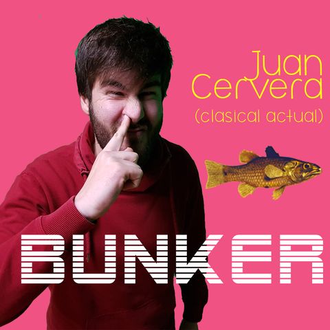 Búnker/017 - Con Juan Cervera