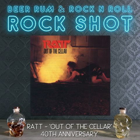'Rock Shot' (RATT 'OUT OF THE CELLAR' 40TH ANNIVERSARY)