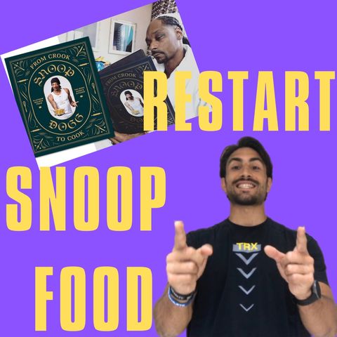 Snoop Food-restart