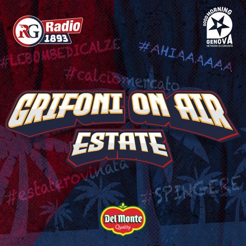 GRIFONI ON AIR ESTATE 04-07-24