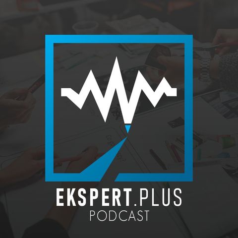 Ekspert.Plus Podcast #4 - Wartość Twojego Logo