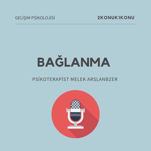 BAĞLANMA / Melek Arslanbenzer