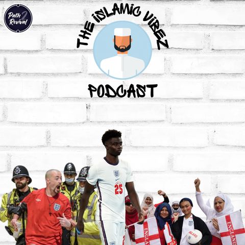 EP#11: Wot's hapnin Muslims? It's NOT coming "home"!!!