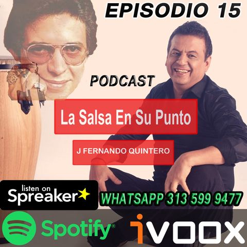 EPISODIO 15-Héctor Lavoe "doña Monse"