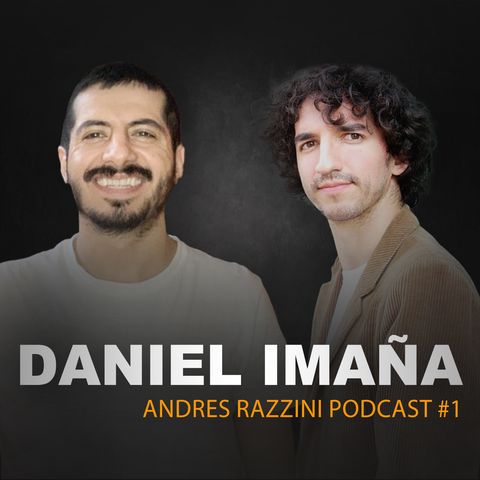 Podcast #1 Daniel Imaña