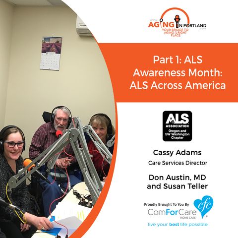 5/5/18: Cassy with ALS Association of Oregon, Susan Teller, JD, and Don Austin, MD | Part 1: ALS Awareness Month: ALS Across America