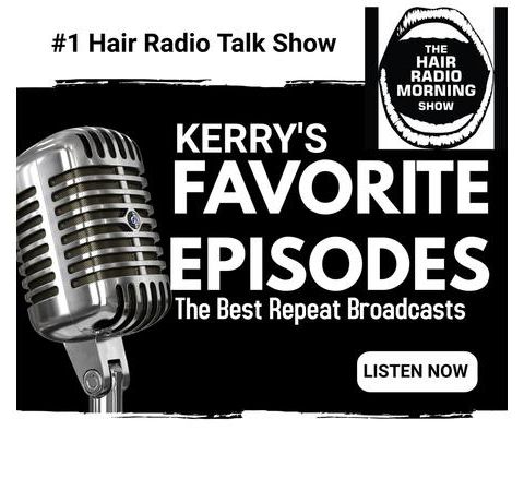 Monday Rebroadcast Episode  The Hair Radio Morning Show