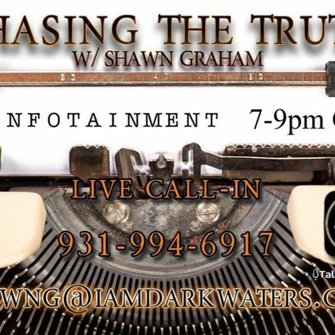 Chasing The Truth W Shawn Graham April 4 2020