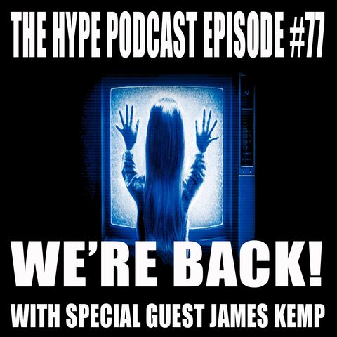 The Hype Podcast is BACK!!!
