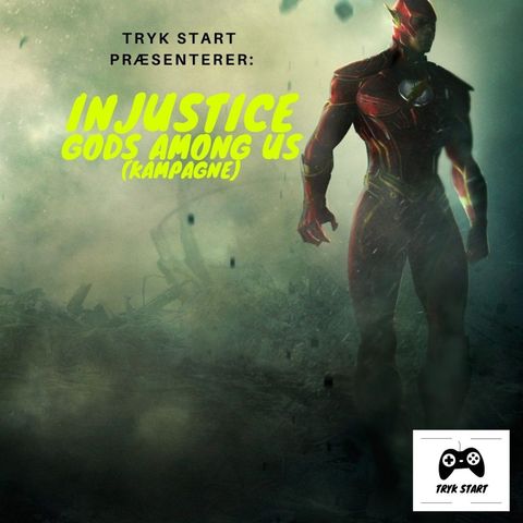 Spil 17 - Injustice: Gods Among Us (Kampagne)