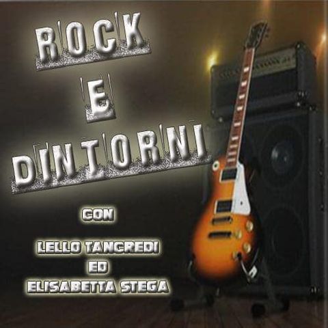 Rock & Dintorni del 31 Maggio By Lello & Elisabetta