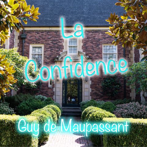 La Confidence, Guy de Maupassant (Livre audio)