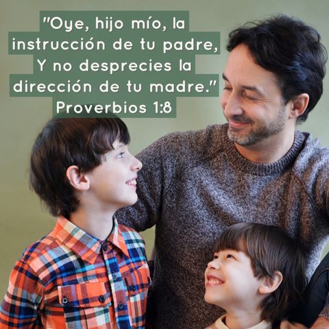 03 - Joyas de Sabiduría - Escucha y valora la instrucción de los padres [Proverbios 1:8-9]