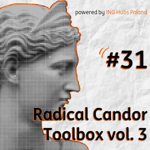 #31 Radical Candor Toolbox vol. 3 - Jak przygotować się do rozmowy rocznej z pracownikiem?