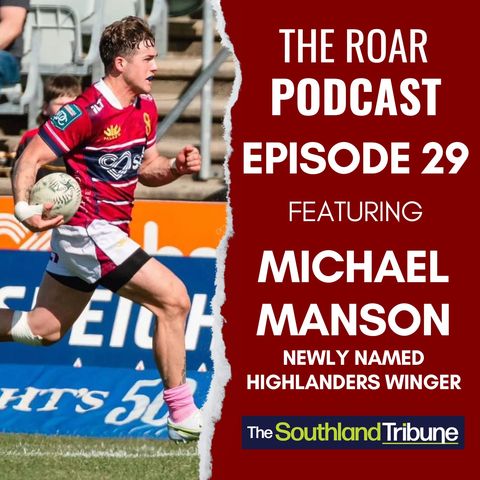 Ep 29 - The Roar with Michael Manson