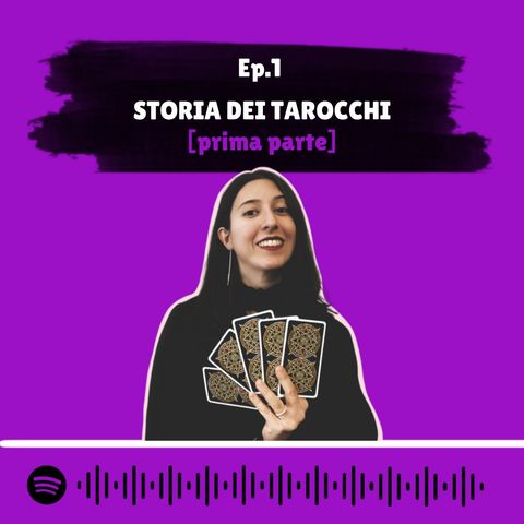 [Rubrica TAROCCHI] - Ep. 1 - Storia dei Tarocchi