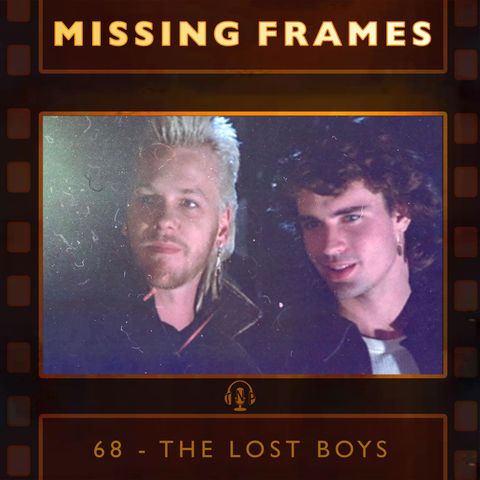 Episode 68 - The Lost Boys