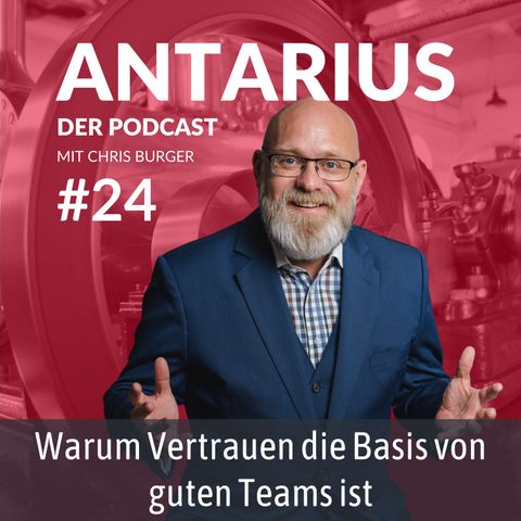 Folge #24: Warum Vertrauen die Basis von guten Teams ist