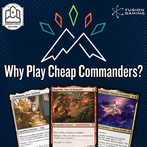 Why Play CHEAP Commanders? - Lessons from cEDH