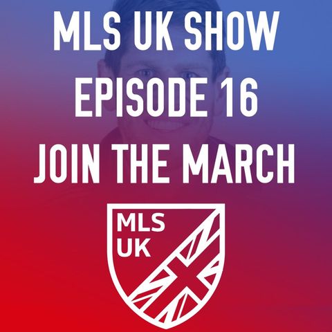 Episode 16: Join The March