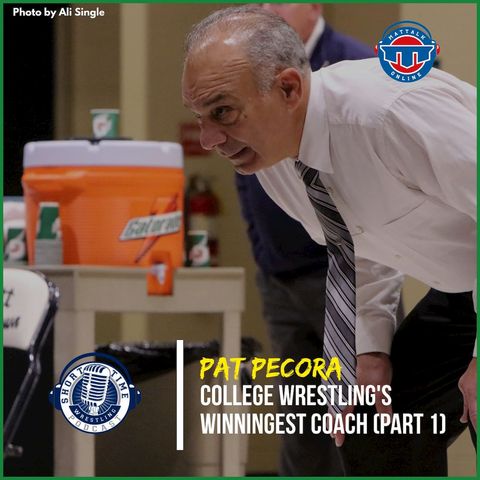 The story behind college wrestling's winningest coach, Pat Pecora (Part 1)