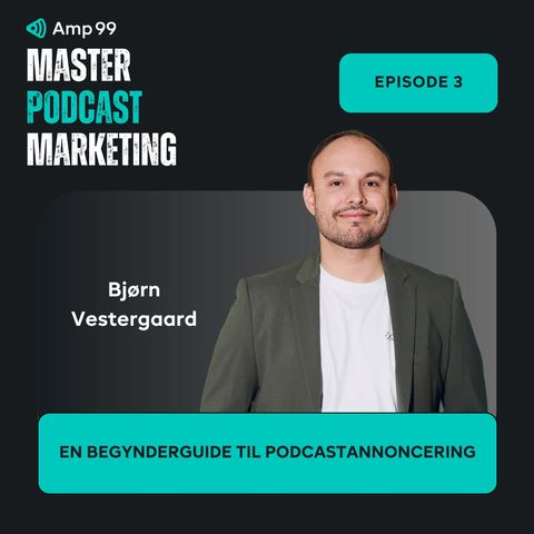 En begynderguide til podcastannoncering | Bjørn Vestergaard