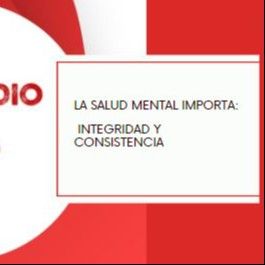 La Salud Mental Importa: Integridad y Consistencia